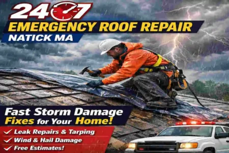 24/7 Emergency Roof Repair Natick MA: